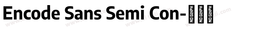 Encode Sans Semi Con字体转换